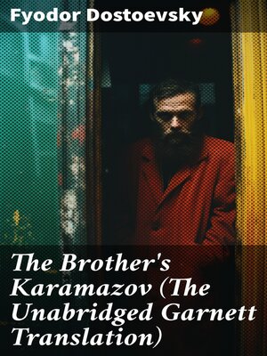 cover image of The Brother's Karamazov (The Unabridged Garnett Translation)